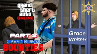 "Bottom Dollar Bounties" Most Wanted - Grace Whitney | GTA ONLINE 2024