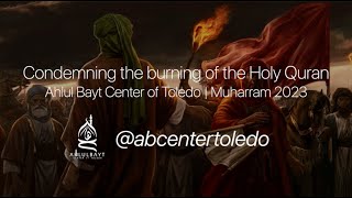 Condemning the burning of the Holy Quran | Muharram 2023