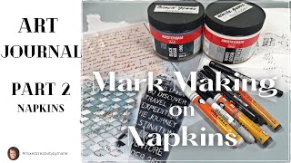 Struggle with Making Marks? 😳 Part 2: Mark making on NAPKINS with Stencils, Gesso and Markers