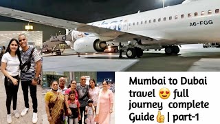 Mumbai to Dubai travel 😍full journey complete Guide | part-1 | I work on a Cruise 🛳 Ship ( ABOARD )