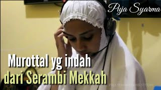 Murottal Qur'an yang sangat indah dari Serambi Mekkah (Aceh) | Puja Syarma