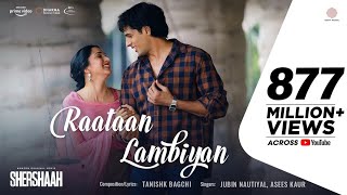 Raataan_Lambiyan_–_Official_Video___Shershaah___Sidharth_–_Kiara___Tanishk_B__Jubin_Nautiyal by  Raj