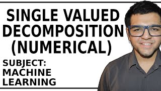 Single Valued Decomposition ( Numerical )