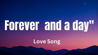 Forever and a day, (lyrics) English Romantic Song 🌹❣️💋💗🎵