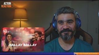 Action Reaction | Coke Studio Season 11| Ballay Ballay| Abrar Ul Haq and Aima Baig