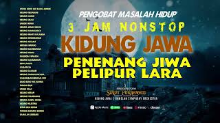 Kidung Jawa - Penenang Jiwa Pelipur Lara | 3 JAM NONSTOP