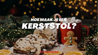 Hoe maak je een kerststol?