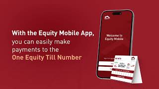 HOW TO PAY TILL USING EQUITY MOBILE APP