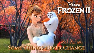 KTV版▴冰雪奇緣2主題曲 Some Things Never Change (有些事情永遠不會變) 中英歌詞 Cast Of Frozen2~  魔雪奇緣2 原聲帶 lyrics