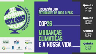 Sessão 04: II Fórum do(a)s Jovens Embaixadore(a)s do Oceano: COP26 e a mudança do clima