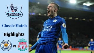 Leicester City vs Liverpool 2-0 | Premier League 2015/2016 | Highlights | Classic Match