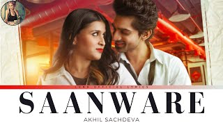 Saanware (Lyrics Translation) - Akhil Sachdeva | Abhishek Kumar