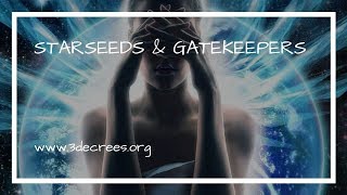 STARSEEDS & GATEKEEPERS