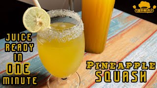 Pineapple Squash | Drink Made in ONE minute | NO Preservatives