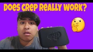 Does crep actually work???