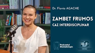 Dr. Flavia Agache | Interdisciplinaritatea Stomatologica