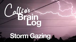 Brain Log S2 Ep5 - Storm Gazing