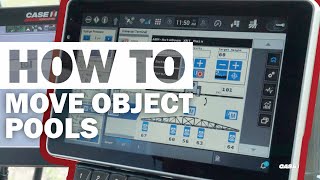 How-to Move Object Pools on AFS Pro 1200 Display | Case IH 50 Series Sprayer