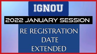 2022 JANUARY SESSION RE-REGISTRATION LAST DATE EXTENDED|IGNOU MALAYALAM