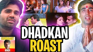 DHADKAN: THE ROAST