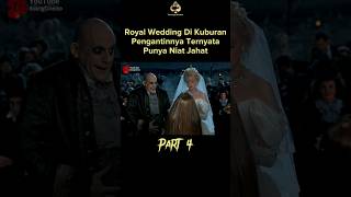 Royal Wedding di Kuburan #movie #alurceritaflim