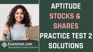 Aptitude stocks shares practice test 2 with clear solutions