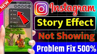 Instagram Story Effect Option Not Showing | Instagram Story Filter Option Not Showing 2025