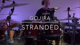 Gojira- Stranded (drum cover)