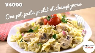 One pot pasta poulet & champignons dans l'Omnicuiseur Vitalité® 4000