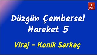 Çembersel Hareket 5 | Viraj/Konik Sarkaç/Dik Silindirde Denge | PDF | 2024 |