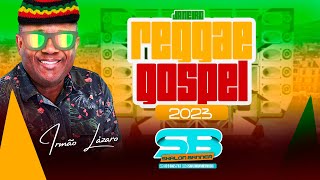 Irmão Lazaro Reggae Gospel 2023