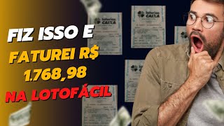 LOTOFÁCIL  - Como eu faturei R$ 1.768,98 na Lotofácil apenas com essa estratégia