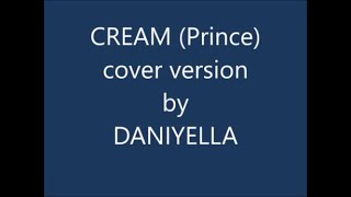 CREAM (Prince) - jazzy cover by DANIYELLA