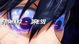 Eternxlkz - DRESS!