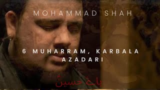 Asgharع Main Teri Maa Hun | 6 Muharram Karbala | Mohammad Shah | Azadari 2024