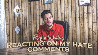 Reacting on my hate Comments || Reply to Haters🤬