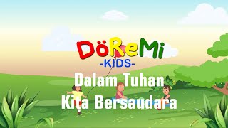 Lagu Sekolah Minggu Populer - DALAM TUHAN KITA BERSAUDARA (dengan lirik) - by Doremi Kids (cover)