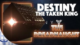 Destiny - The Taken King - The Dreadnaught