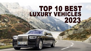 Top 10 luxury cars 2023