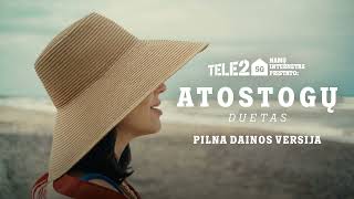 Atostogų duetas su Monika Liu | Pilna dainos versija | TELE2 5G NAMŲ INTERNETAS