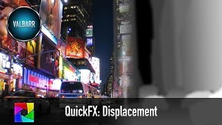 QuickFX: Displacement