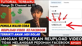 Cara Reupload Video Reels Facebook 100% aman Terbukti Menghasilakan Dolar Facebook Terbaru 2024