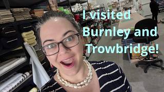 I visited Burnley and Trowbridge!