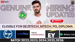 🚨Genuine Hiring Update for Freshers & Undergraduates:Tech Mahindra, L&T, Aviara Labs, EY & Wyreflow🚀