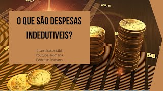 O que são despesas indedutiveis?