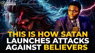 THIS IS HOW SATAN LAUNCHES ATTACKS AGAINST BELIEVERS || PROPHET JOEL OGEBE