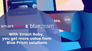 With SmartRoby, you get more value from Blue Prism solutions