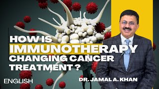 Immunotherapy Revolution: Dr. Jamal A. Khan on Transforming Cancer Care Beyond Chemo and Radiation