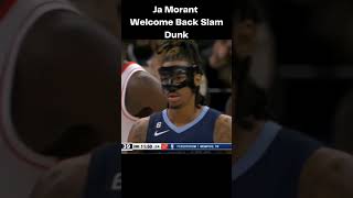 Ja Morant Re-Introduced himself with this Welcome Back Slam Dunk | #jamorant #shortvideo #shorts