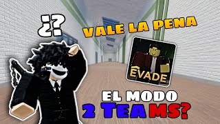 EXPLORANDO EVADE ROBLOX ¿VALE la PENA el MODO 2TEAMS?